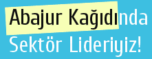 Abajur Kağıdı Sektöründe Lider